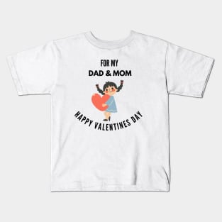 Happy valentines day dad and mom Kids T-Shirt